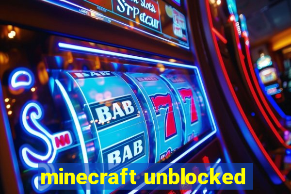 minecraft unblocked